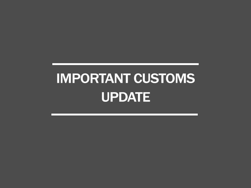 important customs update