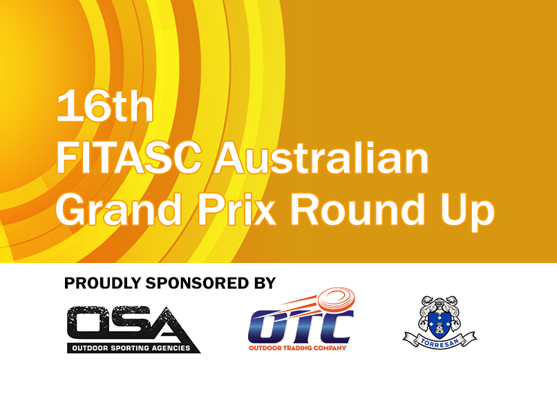 2018 fitasc aus grand prix round up