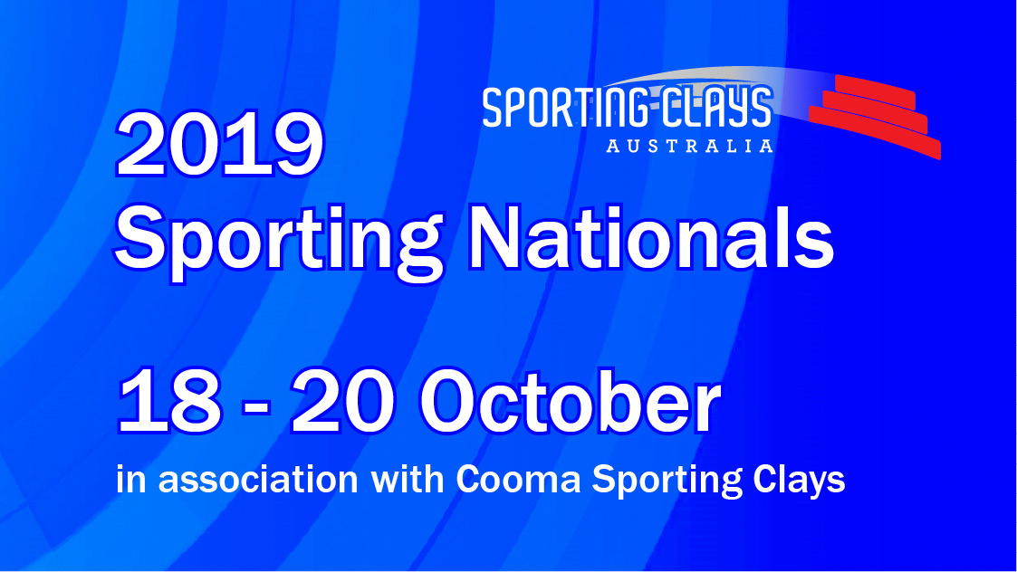 2019 Sporting Nationals 18-20 October in association with Cooma Sporting Clays update